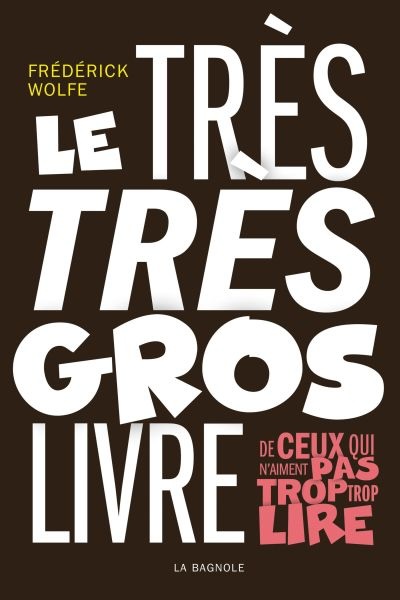 Le-très-très-gros-livre-de-ceux-qui-n’aiment-pas-trop-trop-lire.jpg