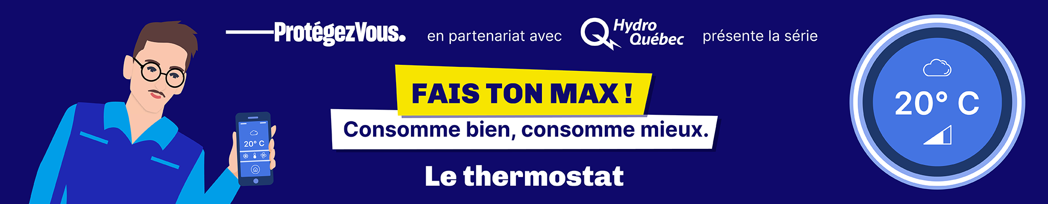 Fais ton Max ! Consomme bien, consomme mieux. Épisode 4 : le thermostat