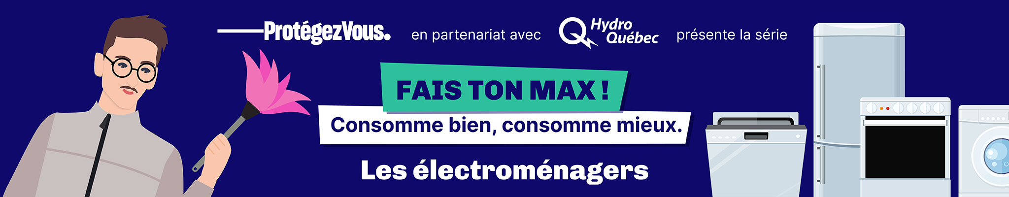 Fais ton Max ! Consomme bien, consomme mieux. Épisode 6 : Les électroménagers