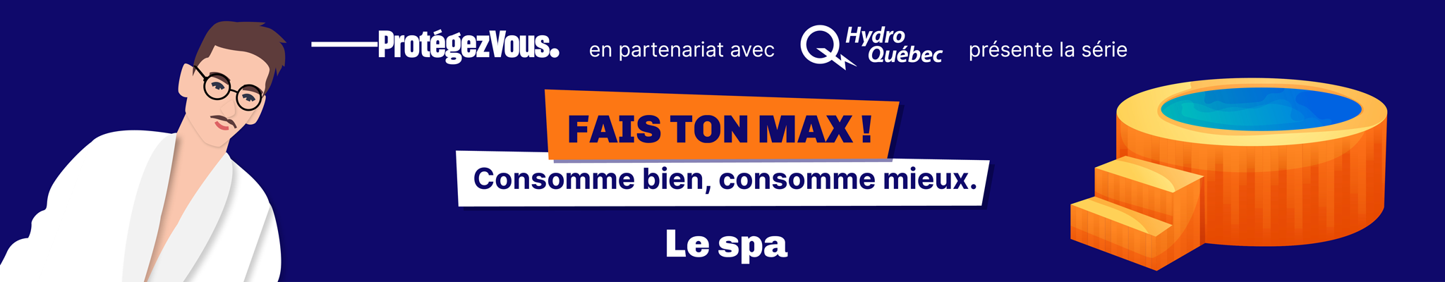 Fais ton Max ! Consomme bien, consomme mieux. Épisode 3 : Le spa