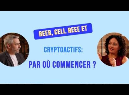 REER, CELI, REEE et cryptoactifs, par où commencer?