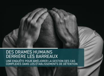 Drames humains derrière les barreaux : une enquête sur la gestion des cas complexes dans les établissements de détention