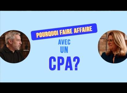 Pourquoi faire affaire avec un CPA ?