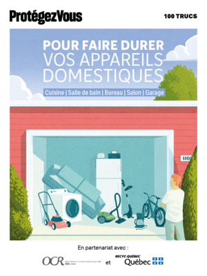 100 Trucs Pour faire durer vos appareils domestiques