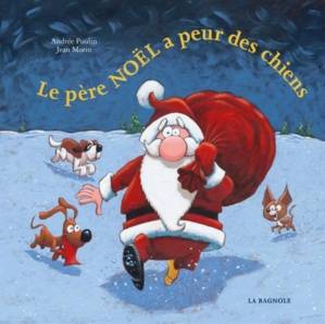 Le-pere-Noel-a-peur-des-chiens.jpg