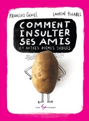 Comment-insulter-ses-amis-et-autres-poemes-debiles.jpg